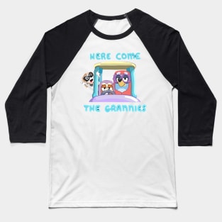 Here Come The Grannies Baseball T-Shirt